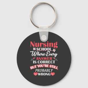 Nursing Life Nursing School Student Key Ring