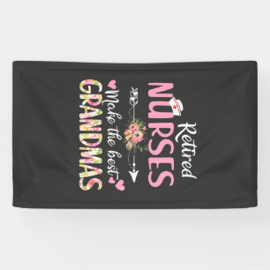 Nursing Life   Retired Nurse The Best Grandmas Banner