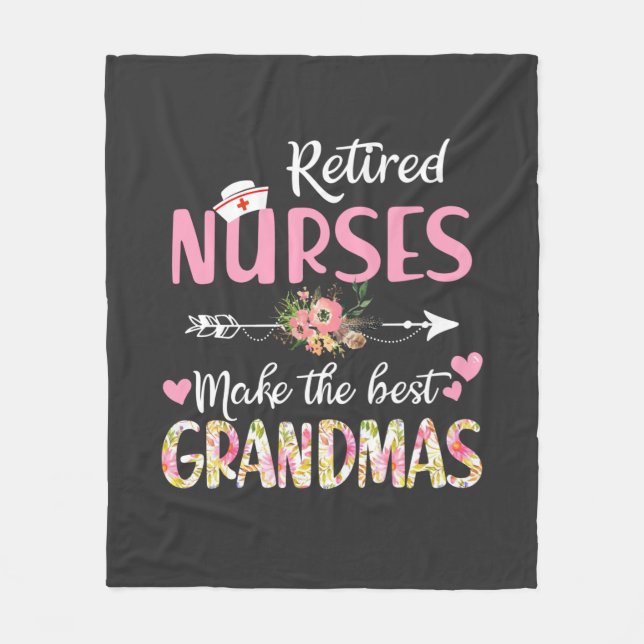 Nursing Life | Retired Nurse The Best Grandmas Fleece Blanket (Front)
