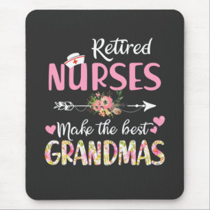 Nursing Life Retired Nurse The Best Grandmas Mouse Mat
