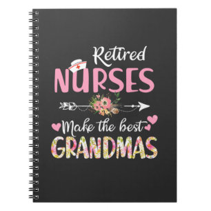 Nursing Life   Retired Nurse The Best Grandmas Notebook