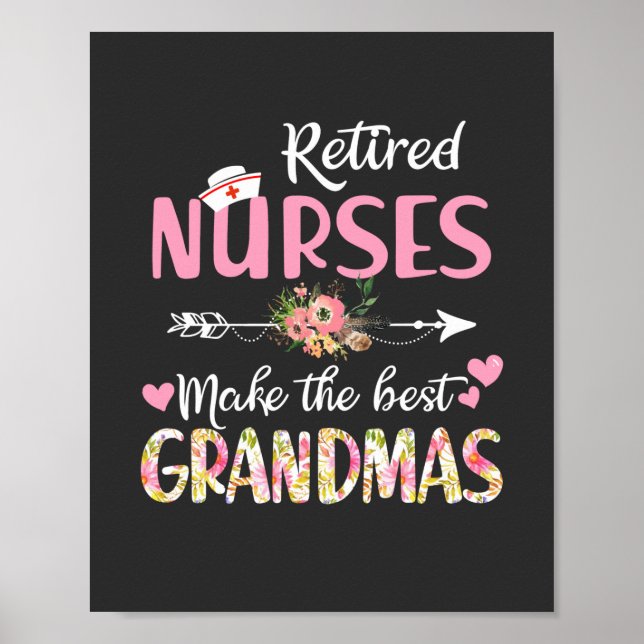 Nursing Life | Retired Nurse The Best Grandmas Poster (Front)