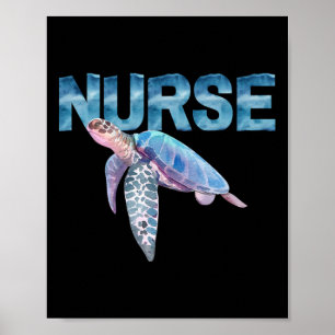 Nursing Life Sea Turtle T In Watercolor Nicu Nurse Poster