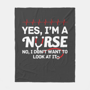 Nursing Life   Yes I Am A Nurse Fleece Blanket
