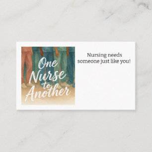 Nursing Needs Someone Like You Calling Card