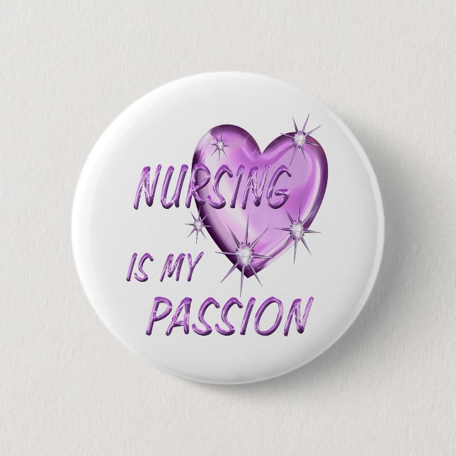 Nursing Passion 6 Cm Round Badge (Front)
