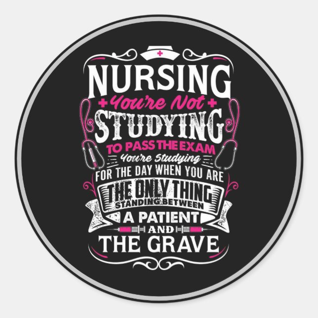 Nursing Quotes Classic Round Sticker (Front)