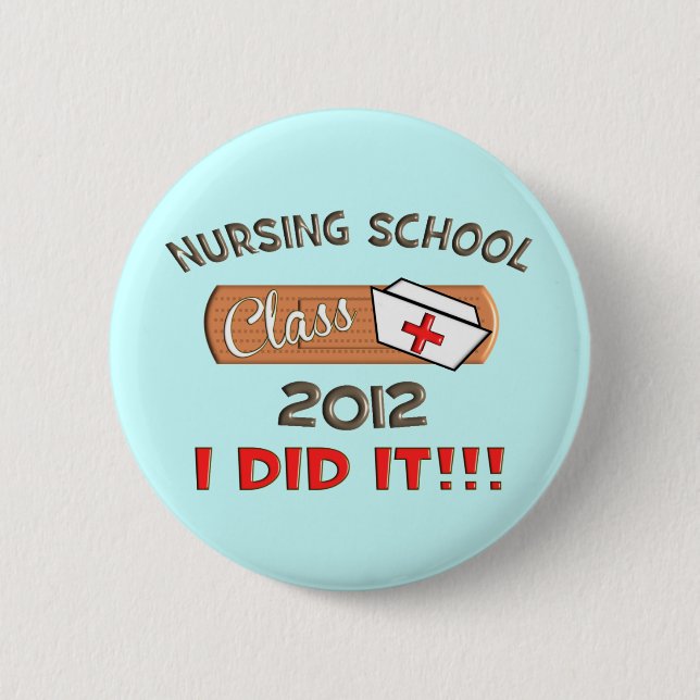 Nursing School 2012 Graduation 6 Cm Round Badge (Front)