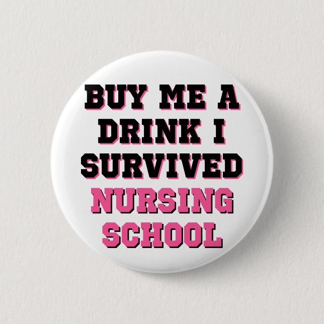 Nursing School Buy Me A Drink 6 Cm Round Badge (Front)