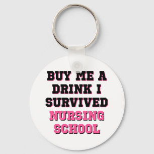 Nursing School Buy Me A Drink Key Ring