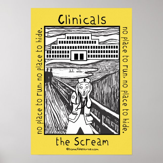 Nursing School Clinicals - the Scream Poster (Front)