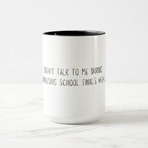 Nursing School Finals Week Mug