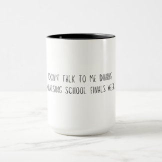 Nursing School Finals Week Mug
