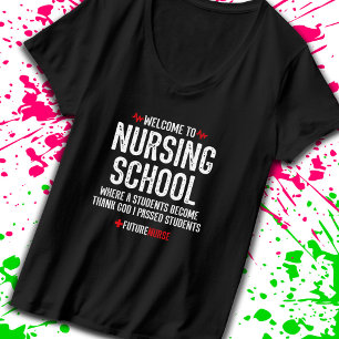 Nursing School Gift - Nursing Student T-Shirt
