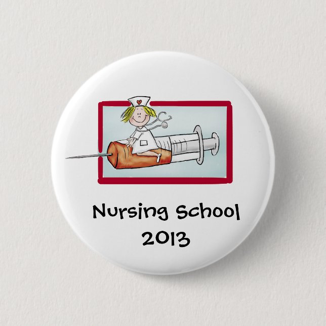 Nursing School - Humourous Cartoon Nurse 6 Cm Round Badge (Front)