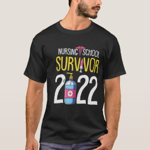 Nursing School Survivor 2022 Graduation Nurse Grad T-Shirt