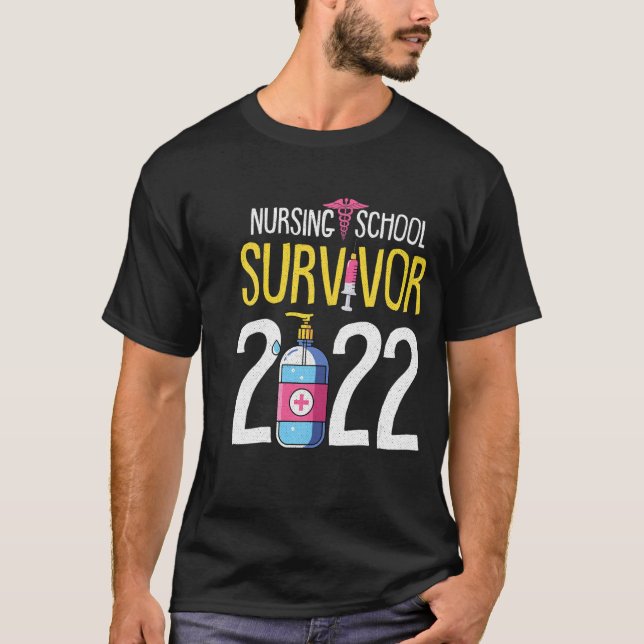 Nursing School Survivor 2022 Graduation Nurse Grad T-Shirt (Front)