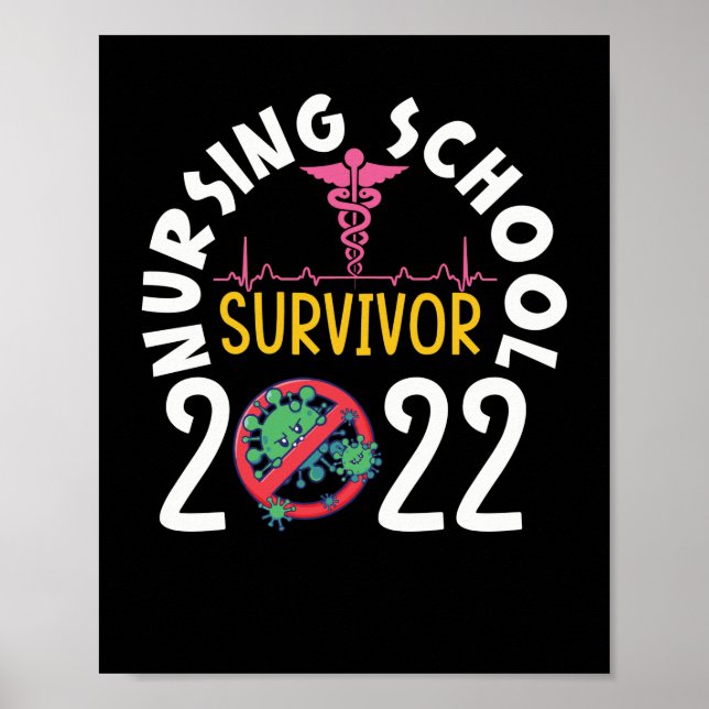 Nursing School Survivor 2022 RN Nurse Grad Student Poster (Front)