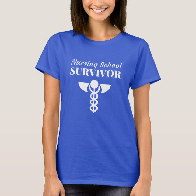 Nursing School Survivor Graduation Gift Tshirt (Front)