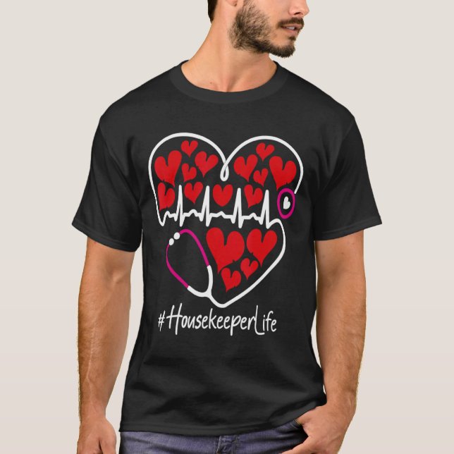 Nursing Stethoscope Heart Housekeeper Valentines  T-Shirt (Front)