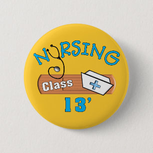 Nursing Student Class of 2013 Gifts 6 Cm Round Badge