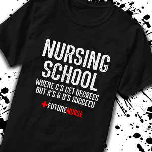 Nursing Student Gift - Funny Nursing School T-Shirt