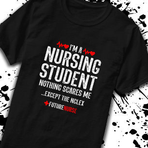Nursing Student Gift - NCLEX Prep - Future Nurse T-Shirt