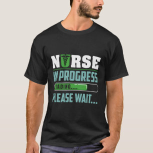 Nursing Student Humour Future Nurse Saying T-Shirt