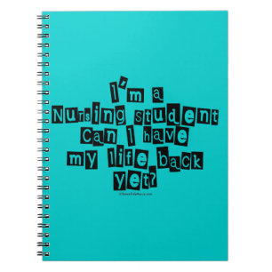 Nursing Student Life Back Yet? Notebook