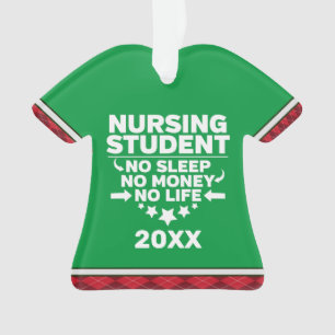 Nursing Student No Sleep Money Life Personalised Ornament