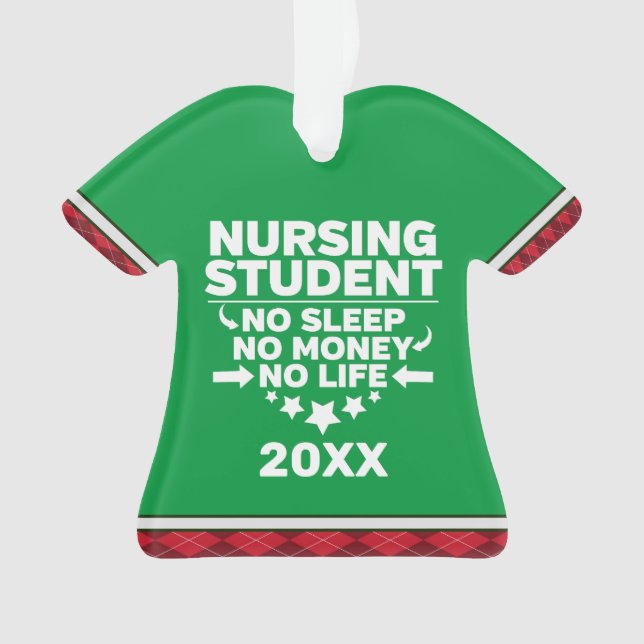 Nursing Student No Sleep Money Life Personalised Ornament (Front)