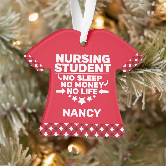 Nursing Student No Sleep Money Life Personalised Ornament (Tree)