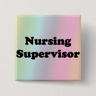 Nursing Supervisor 15 Cm Square Badge