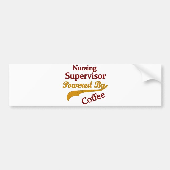 Nursing Supervisor Powered By Coffee Bumper Sticker (Front)