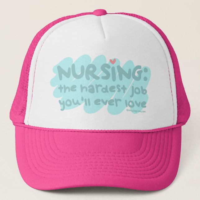 Nursing - the Hardest Job Trucker Hat (Front)