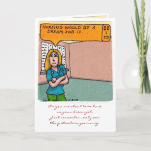 Nursing Would Be To Dream Job If... Card