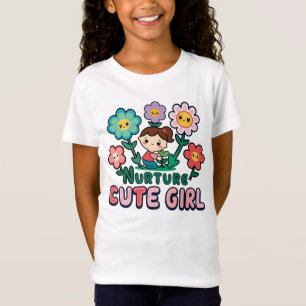 Nurture cute girl T-Shirt