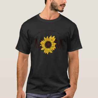 Nurturer Defender Friend Sunflower Mum Mama Quote T-Shirt