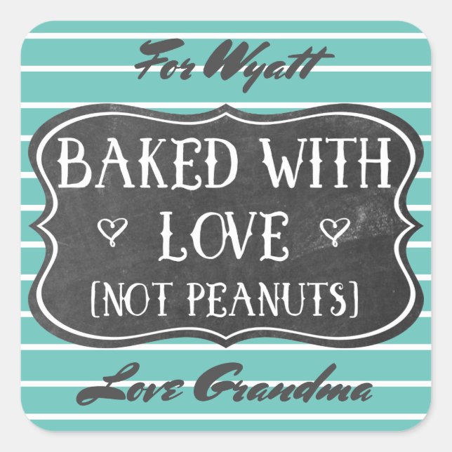 Nut Allergy Baked With Love Not Peanuts Custom Square Sticker (Front)