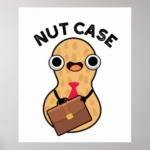 Nut Case Funny Peanut Puns Poster
