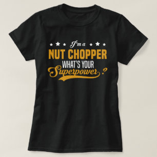 Nut Chopper T-Shirt