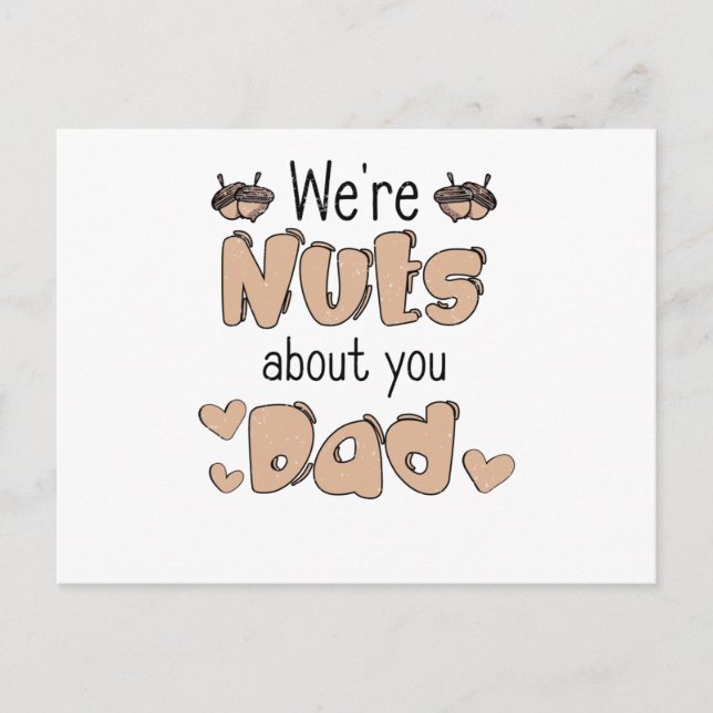 Nut Fathers Day Dad Father Love Men's Day Nut Dad Postcard (Front)