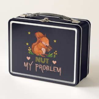 Nut my problem, squirrel appreciation day metal lunch box