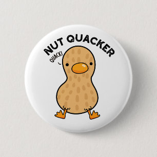 Nut Quacker Funny Peanut Puns 6 Cm Round Badge