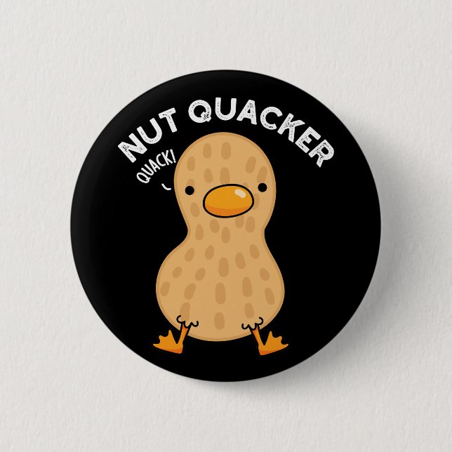 Nut Quacker Funny Peanut Puns Dark BG 6 Cm Round Badge (Front)