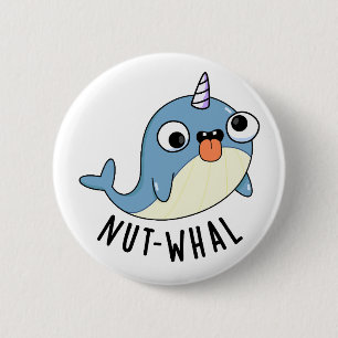 Nut-whal Funny Narwhal Pun  6 Cm Round Badge