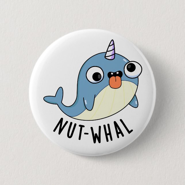 Nut-whal Funny Narwhal Pun  6 Cm Round Badge (Front)