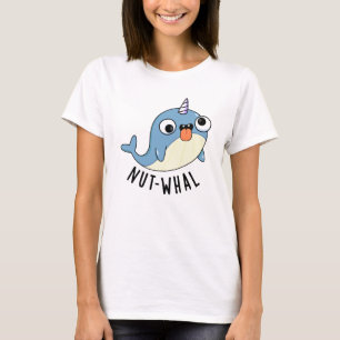 Nut-whal Funny Narwhal Pun  T-Shirt