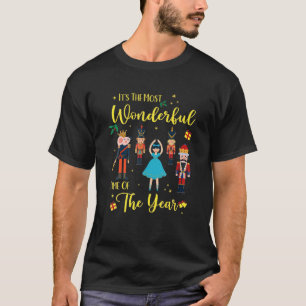 Nutcracker Ballet Xmas It's The Most Wonderful Tim T-Shirt