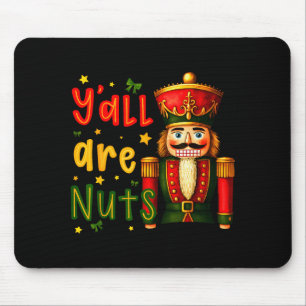 Nutcracker Merry Christmas Funny Xmas Pajamas Y'al Mouse Mat